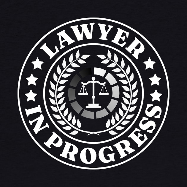 Law Student Law School Graduate Lawyer In Progress by TheBestHumorApparel